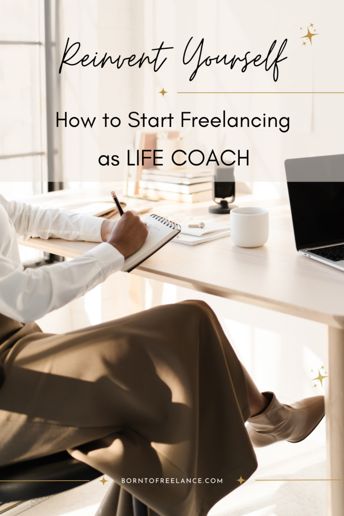 The Smartest Choice to Start Freelancing is Becoming a Life Coach